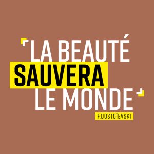 la beauté sauvera le monde à salbris